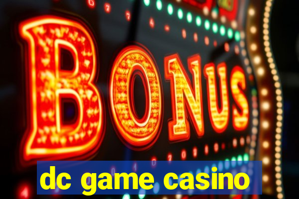 dc game casino