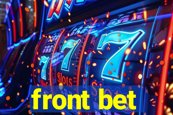 front bet