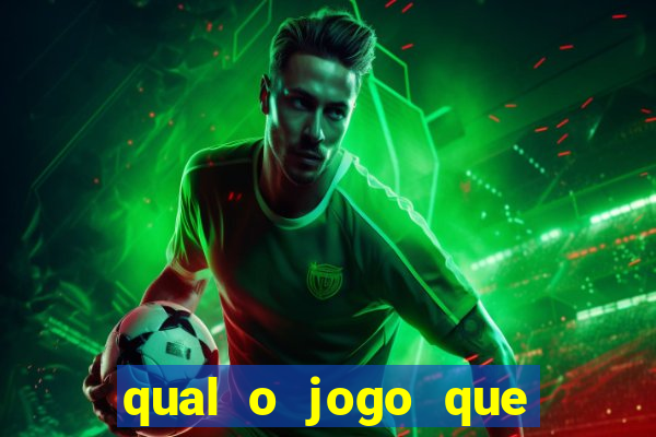 qual o jogo que ganha dinheiro