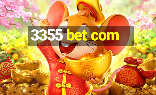 3355 bet com