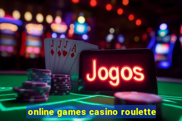 online games casino roulette