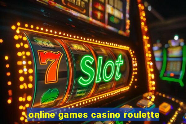 online games casino roulette