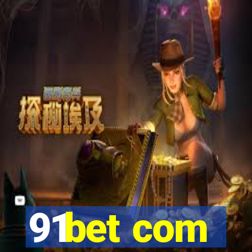 91bet com