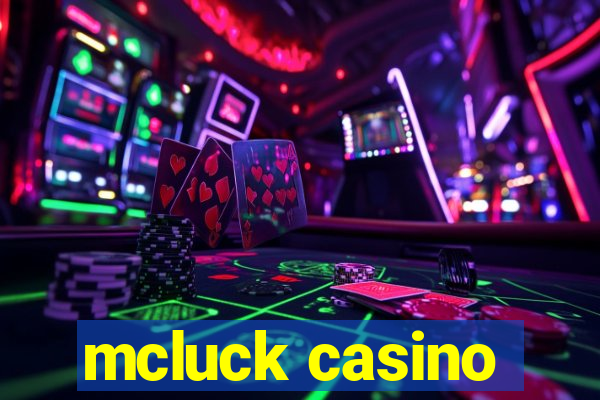 mcluck casino