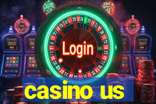 casino us