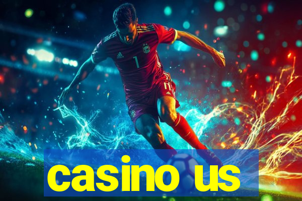 casino us