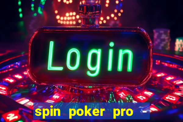 spin poker pro - casino games