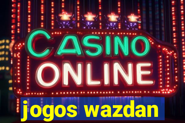 jogos wazdan