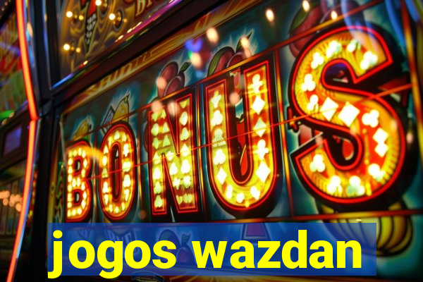 jogos wazdan