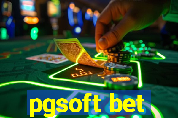 pgsoft bet