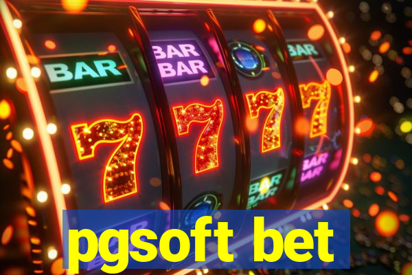 pgsoft bet