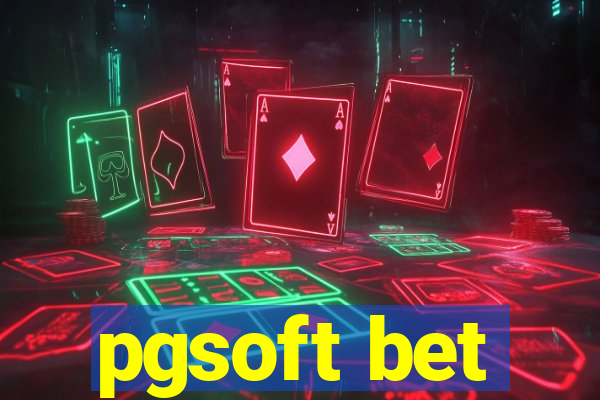 pgsoft bet