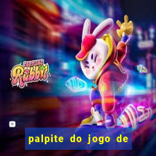 palpite do jogo de hoje futebol