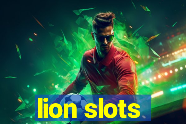 lion slots