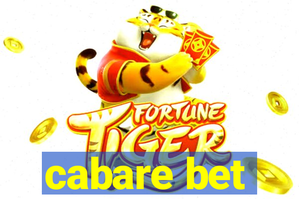 cabare bet