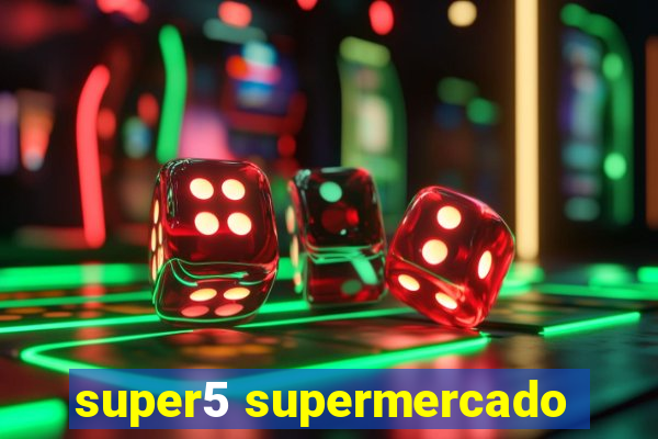 super5 supermercado