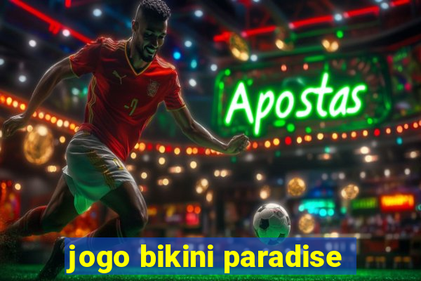 jogo bikini paradise