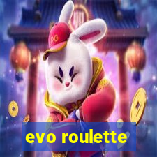 evo roulette