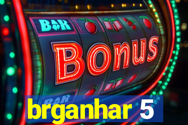 brganhar 5