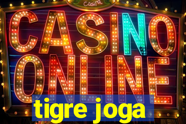 tigre joga