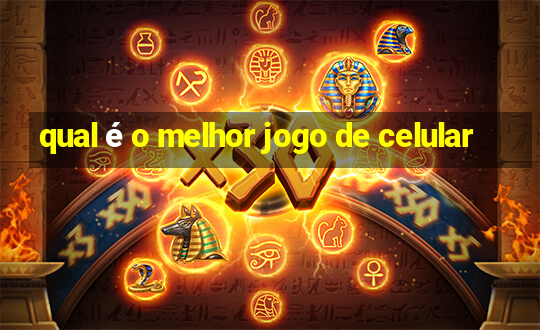 qual é o melhor jogo de celular