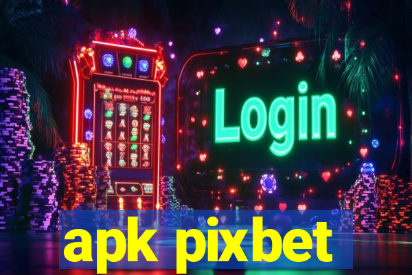 apk pixbet