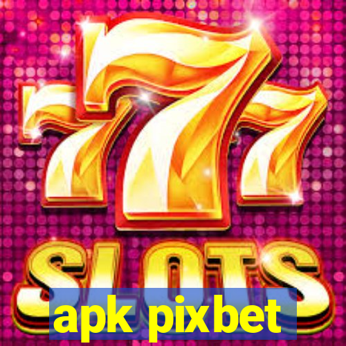 apk pixbet