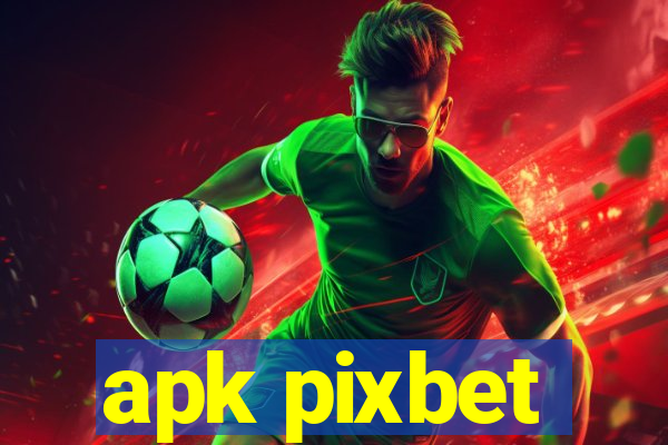 apk pixbet