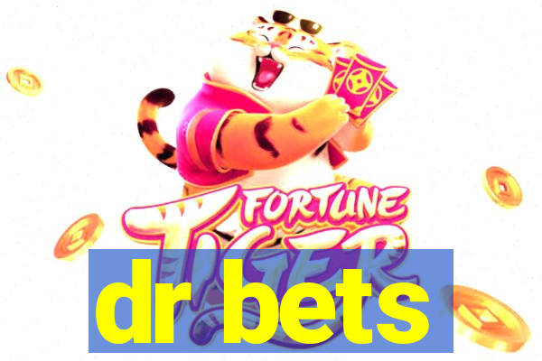 dr bets