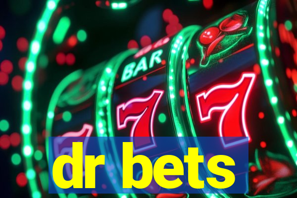 dr bets