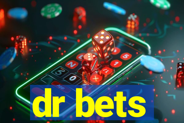 dr bets