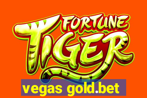 vegas gold.bet