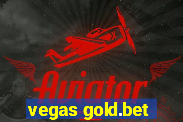 vegas gold.bet