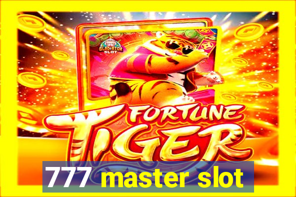 777 master slot