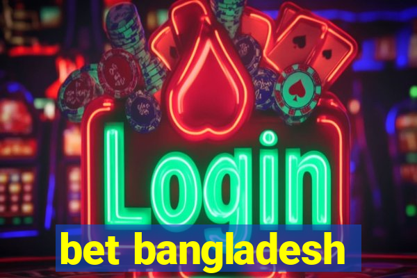 bet bangladesh