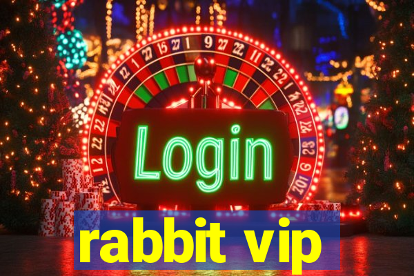 rabbit vip