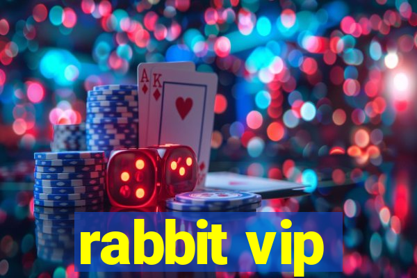 rabbit vip