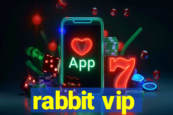 rabbit vip