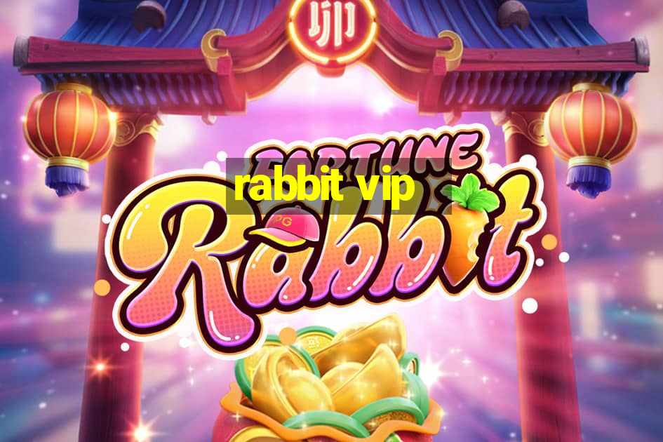 rabbit vip