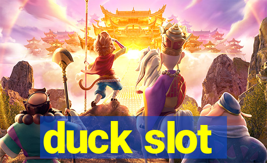 duck slot