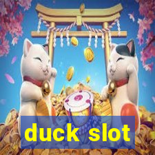 duck slot