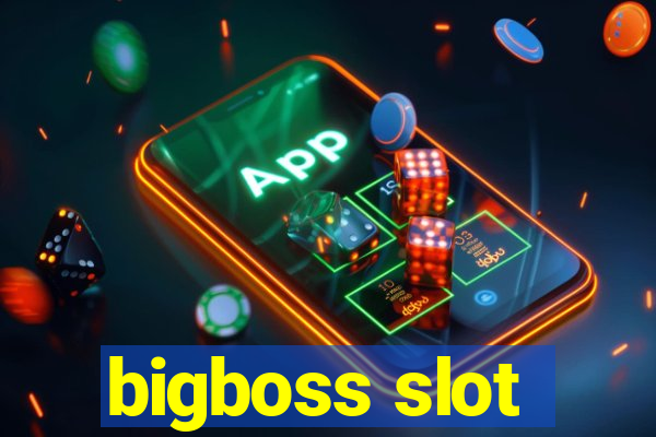 bigboss slot