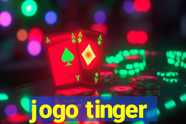 jogo tinger