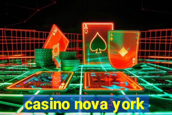 casino nova york