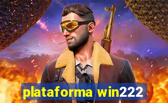 plataforma win222