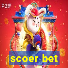 scoer bet