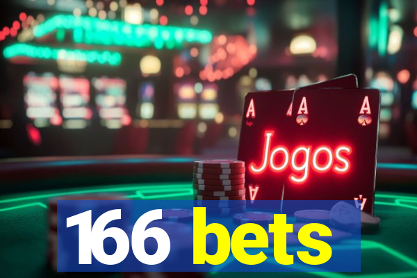 166 bets