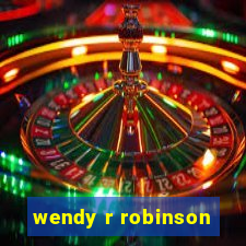 wendy r robinson