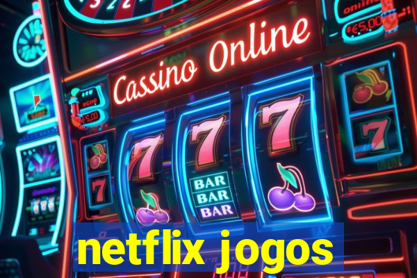 netflix jogos