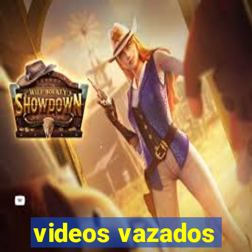 videos vazados